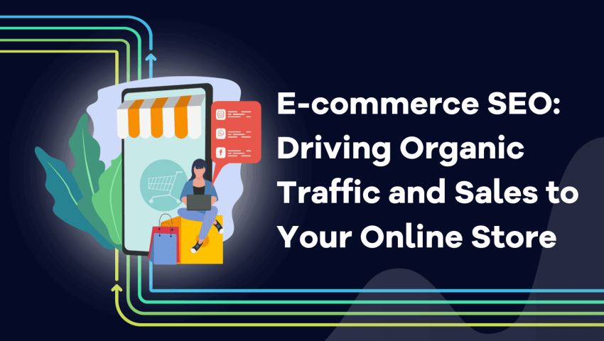 Drive More Traffic and Sales: Selecting the Right E-Commerce SEO Company in New Delhi